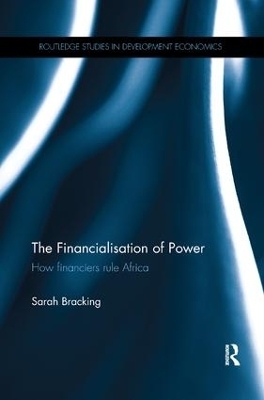 The Financialisation of Power - Sarah Bracking