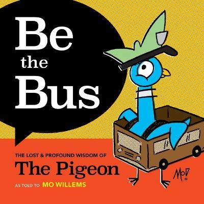 Be the Bus - Mo Willems