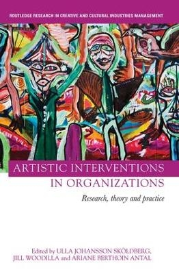 Artistic Interventions in Organizations - 