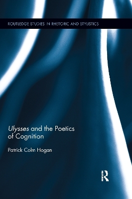 Ulysses and the Poetics of Cognition - Patrick Colm Hogan