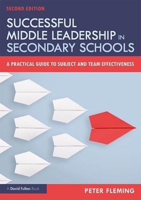 Successful Middle Leadership in Secondary Schools - Peter Fleming