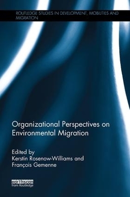 Organizational Perspectives on Environmental Migration - 