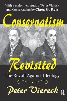 Conservatism Revisited - Peter Viereck