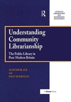 Understanding Community Librarianship - Alistair Black, David Muddiman