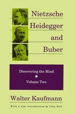 Nietzsche, Heidegger, and Buber - 