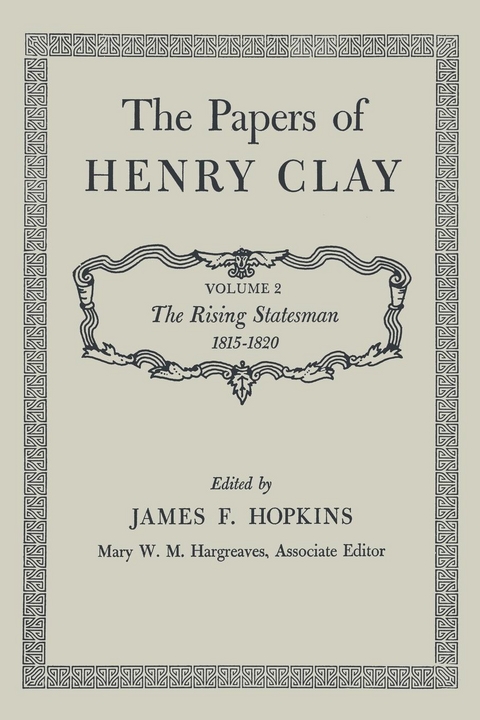 The Papers of Henry Clay - Henry Clay