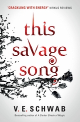 This Savage Song -  V.E. Schwab