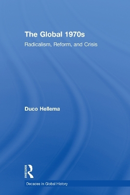 The Global 1970s - Duco Hellema