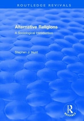 Alternative Religions - Stephen J. Hunt