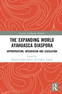 The Expanding World Ayahuasca Diaspora - 