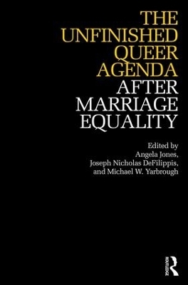 The Unfinished Queer Agenda After Marriage Equality - 