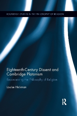 Eighteenth-Century Dissent and Cambridge Platonism - Louise Hickman
