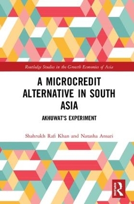 A Microcredit Alternative in South Asia - Shahrukh Rafi Khan, Natasha Ansari