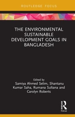 The Environmental Sustainable Development Goals in Bangladesh - 