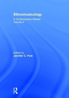 Ethnomusicology: A Contemporary Reader, Volume II - 