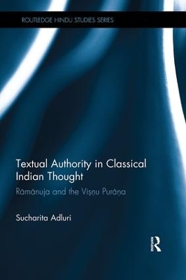 Textual Authority in Classical Indian Thought - Sucharita Adluri