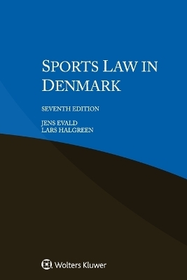 Sports Law in Denmark - Jens Evald, Lars Halgreen