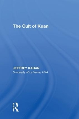 The Cult of Kean - Jeffrey Kahan