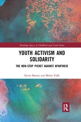 Youth Activism and Solidarity - Gavin Brown, Helen Yaffe