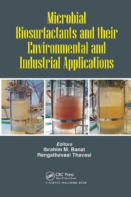 Microbial Biosurfactants and their Environmental and Industrial Applications - 