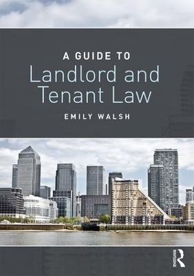 A Guide to Landlord and Tenant Law - Emily Walsh