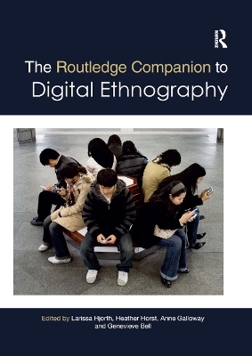 The Routledge Companion to Digital Ethnography - 