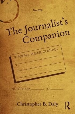 The Journalist's Companion - Christopher B. Daly