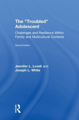 The Troubled Adolescent - Jennifer Lovell, Joseph L. White