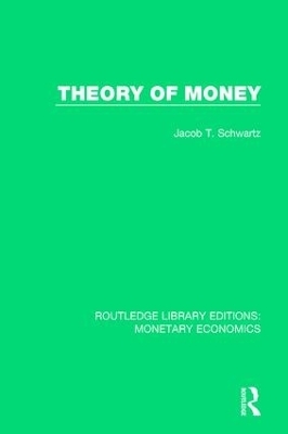 Theory of Money - Jacob T. Schwartz