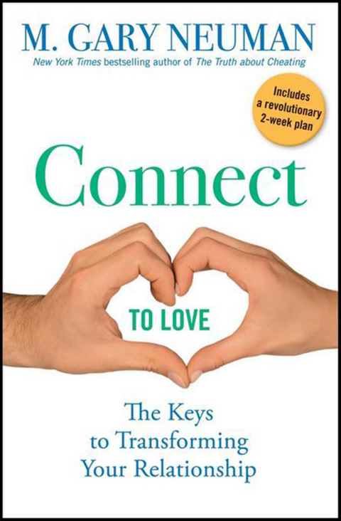 Connect to Love -  M. Gary Neuman