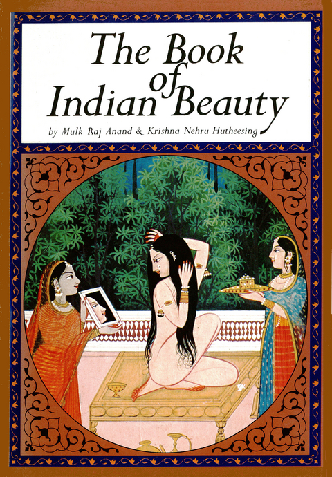 Book of Indian Beauty - Mulk Raj Anand, Krishna Nehru Hutheesing