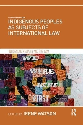 Indigenous Peoples as Subjects of International Law - 