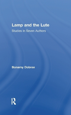 Lamp and the Lute - Bonamy Dobree