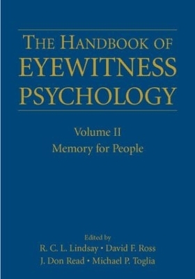 The Handbook of Eyewitness Psychology: Volume II - 