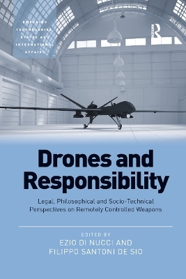 Drones and Responsibility - Ezio Di Nucci, Filippo Santoni de Sio