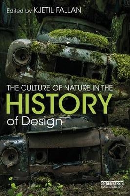 The Culture of Nature in the History of Design - 