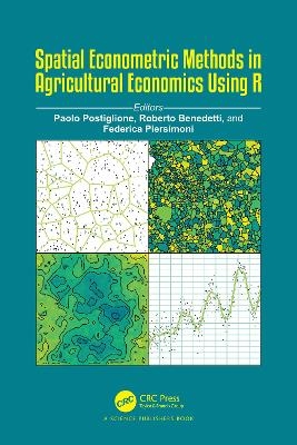 Spatial Econometric Methods in Agricultural Economics Using R - 