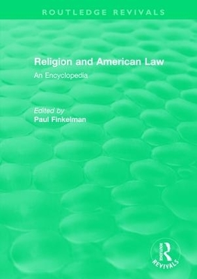 Routledge Revivals: Religion and American Law (2006) - 