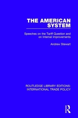 The American System - Andrew Stewart