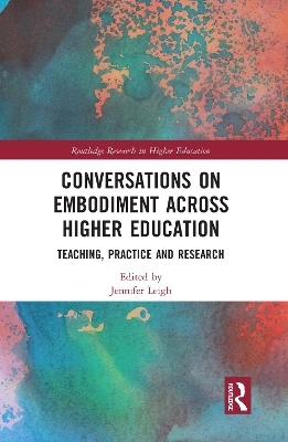 Conversations on Embodiment Across Higher Education - 