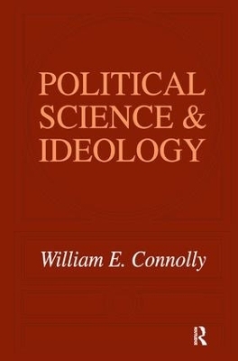 Political Science and Ideology - William Connolly