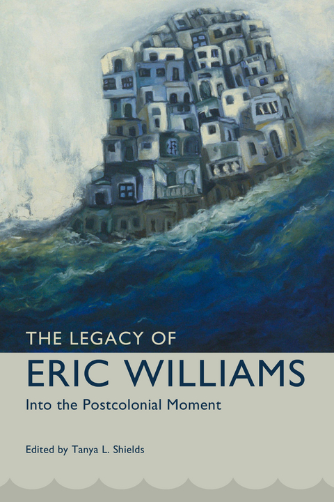 Legacy of Eric Williams - 