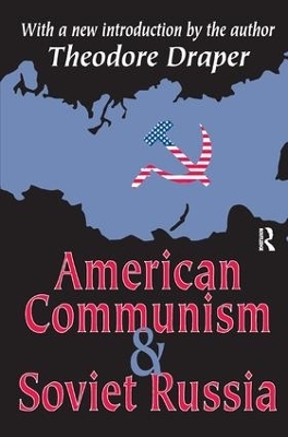 American Communism and Soviet Russia - 