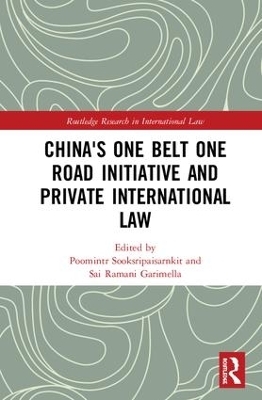China's One Belt One Road Initiative and Private International Law - 