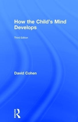 How the Child's Mind Develops - David Cohen