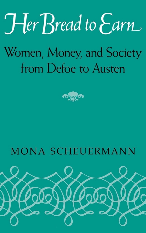 Her Bread To Earn - Mona Scheuermann