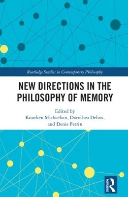 New Directions in the Philosophy of Memory - 