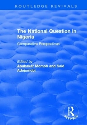 The National Question in Nigeria - Abubakar Momoh, Said Adejumobi
