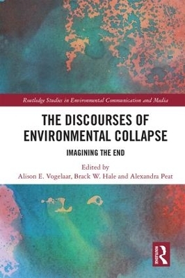 The Discourses of Environmental Collapse - 