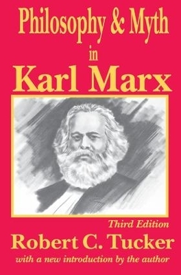 Philosophy and Myth in Karl Marx - Robert C. Tucker